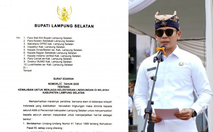 Bupati Lampung Selatan Terbitkan Surat Edaran Lingkungan, Pelanggar Terancam Penjara hingga 10 Tahun